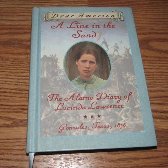 “A LINE IN THE SAND” The Alamo Diary of Lucinda Lawrence~Dear America Book - Picture 1 of 4